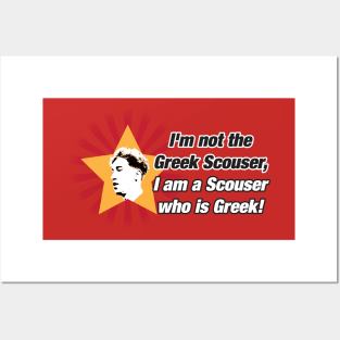 Scouser who is Greek Posters and Art